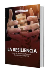 La resiliencia como herramienta de recursos humanos en la empresa